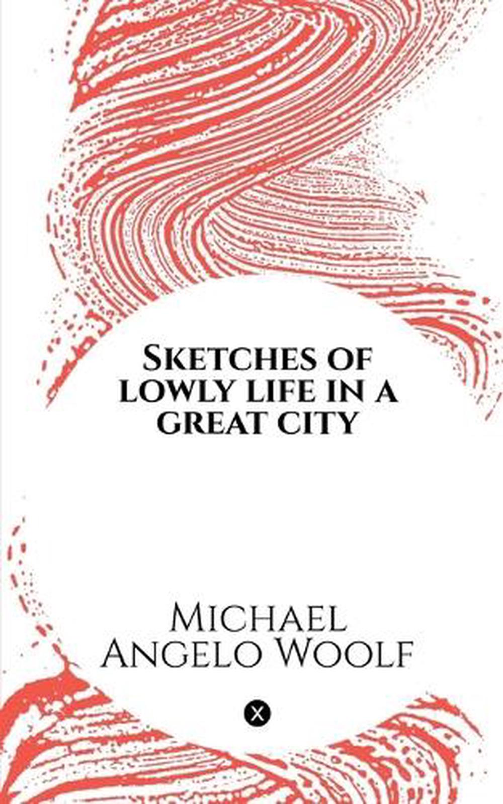 Sketches of lowly life in a great city, 9798897243488