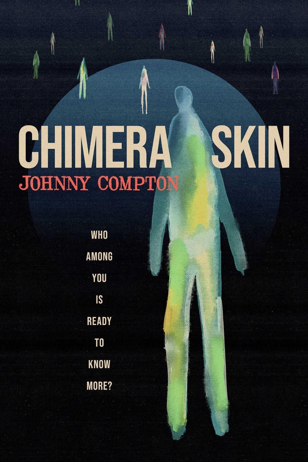 Chimera Skin by Johnny Compton - ISBN: 9798897320288