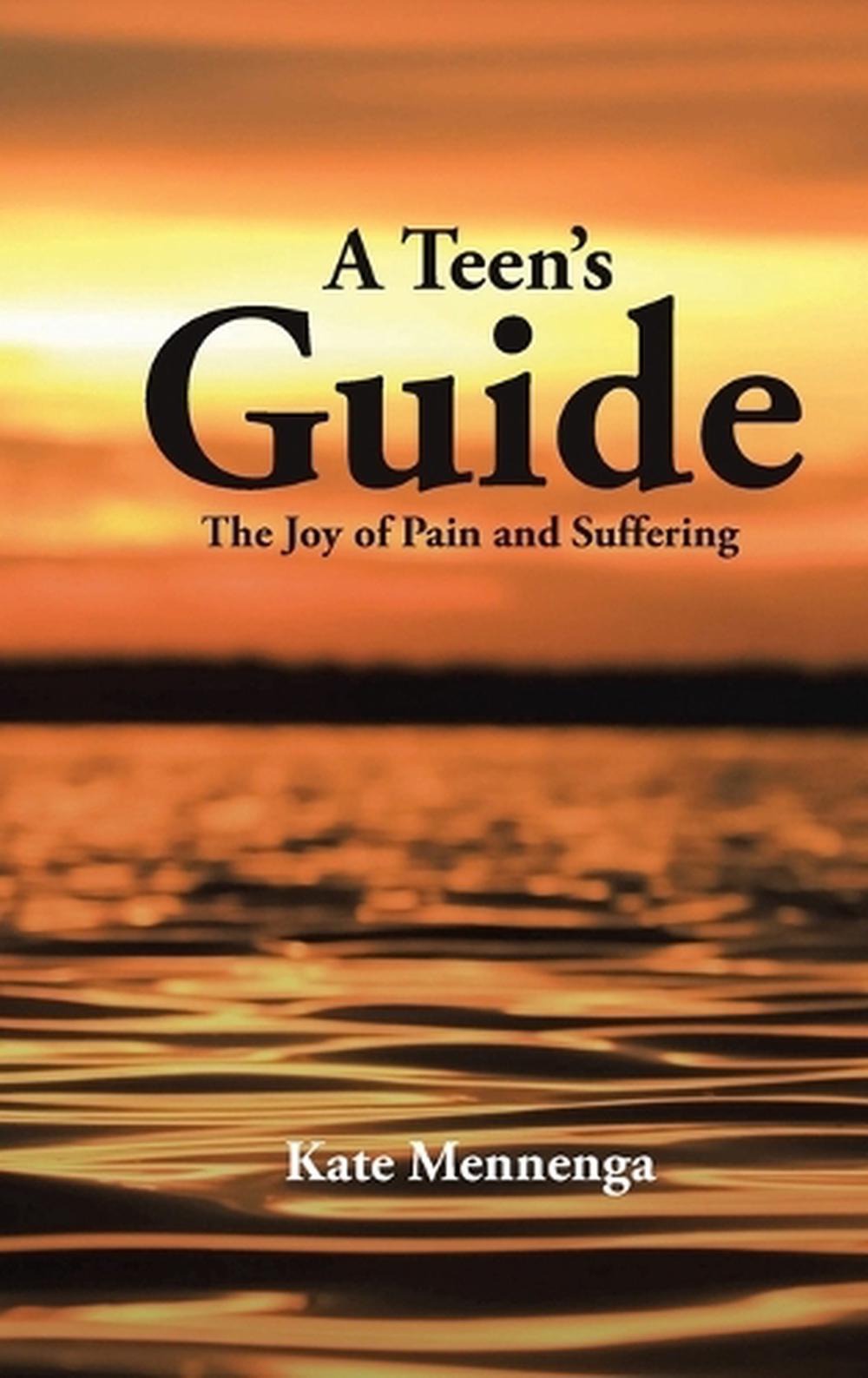 A Teen's Guide by Kate Mennenga - ISBN: 9798897634347