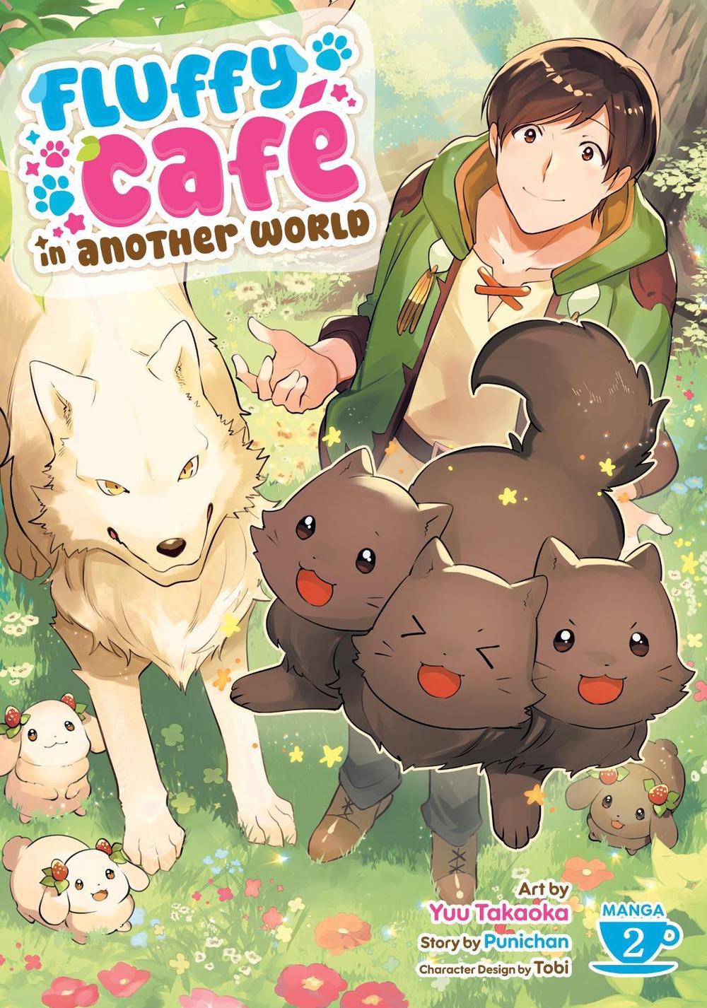 Fluffy Café in Another World (Manga) Vol. 2 by Punichan - ISBN: 9798897651641
