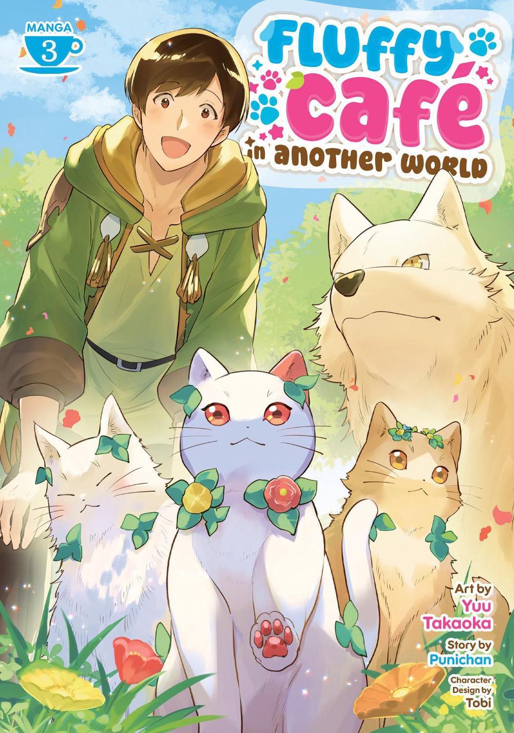 Fluffy Café in Another World (Manga) Vol. 3 by Punichan - ISBN: 9798897651658