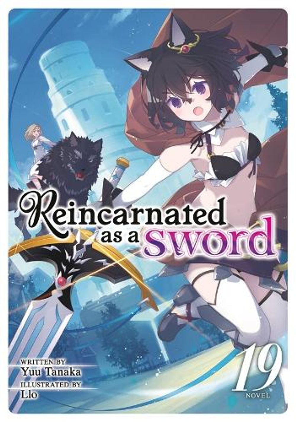 Reincarnated as a Sword (Light Novel) Vol. 19 by Yuu Tanaka - ISBN: 9798897651719