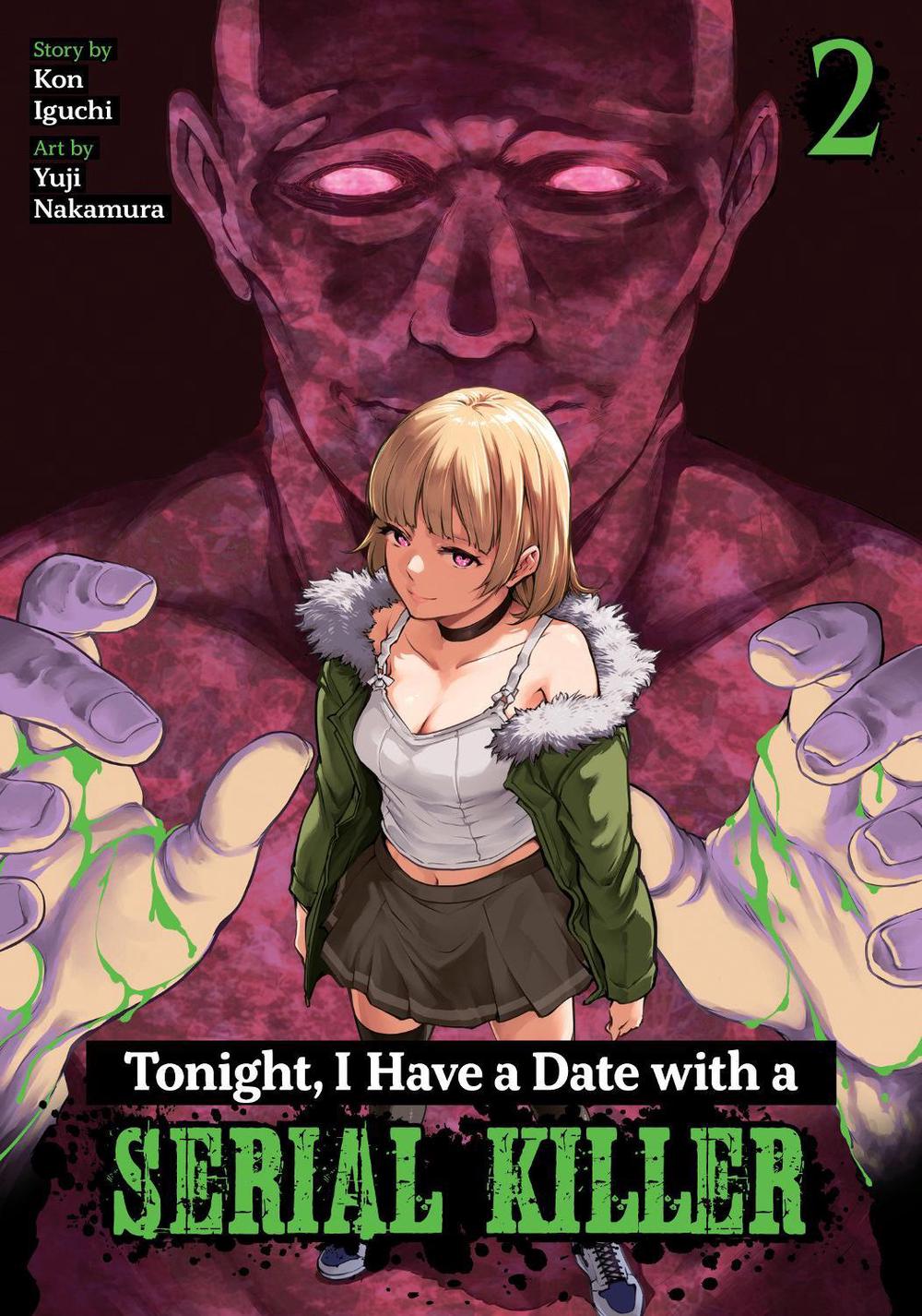 Tonight, I Have a Date with a Serial Killer Vol. 2 by Kon Iguchi - ISBN: 9798897651757