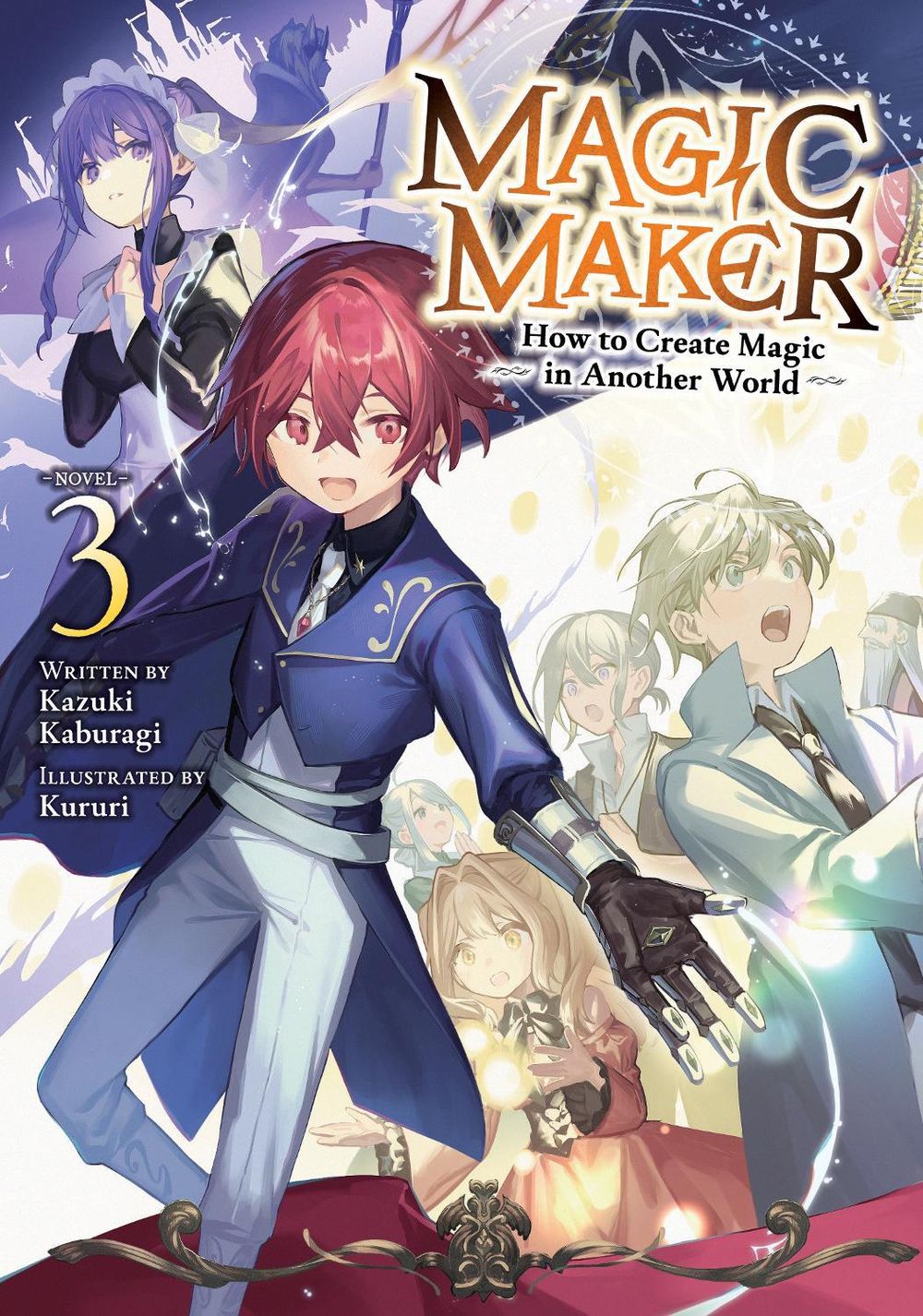 Magic Maker: How to Create Magic in Another World (Light Novel) Vol. 3 by Kazuki Kaburagi - ISBN: 9798897652266