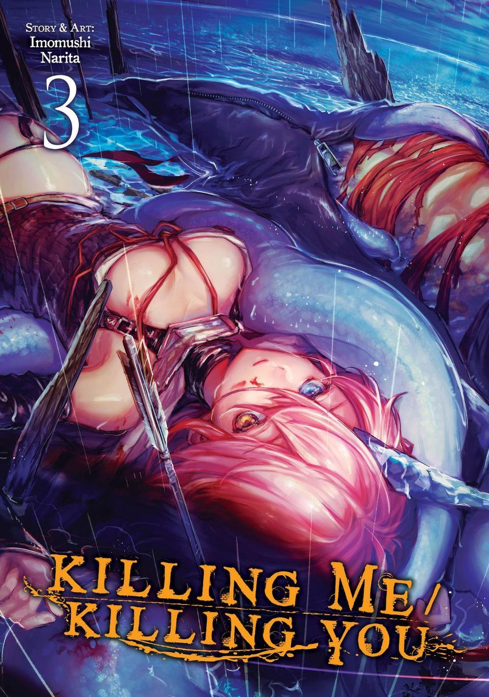 KILLING ME / KILLING YOU Vol. 3 by Imomushi Narita - ISBN: 9798897652754