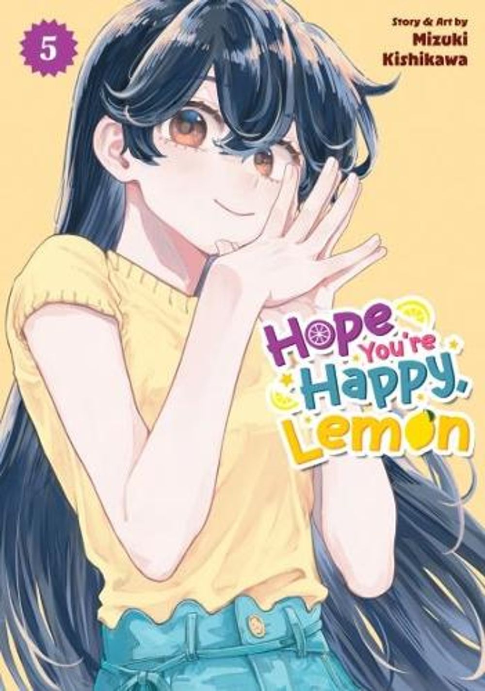Hope You're Happy, Lemon Vol. 5 by Mizuki Kishikawa - ISBN: 9798897656080