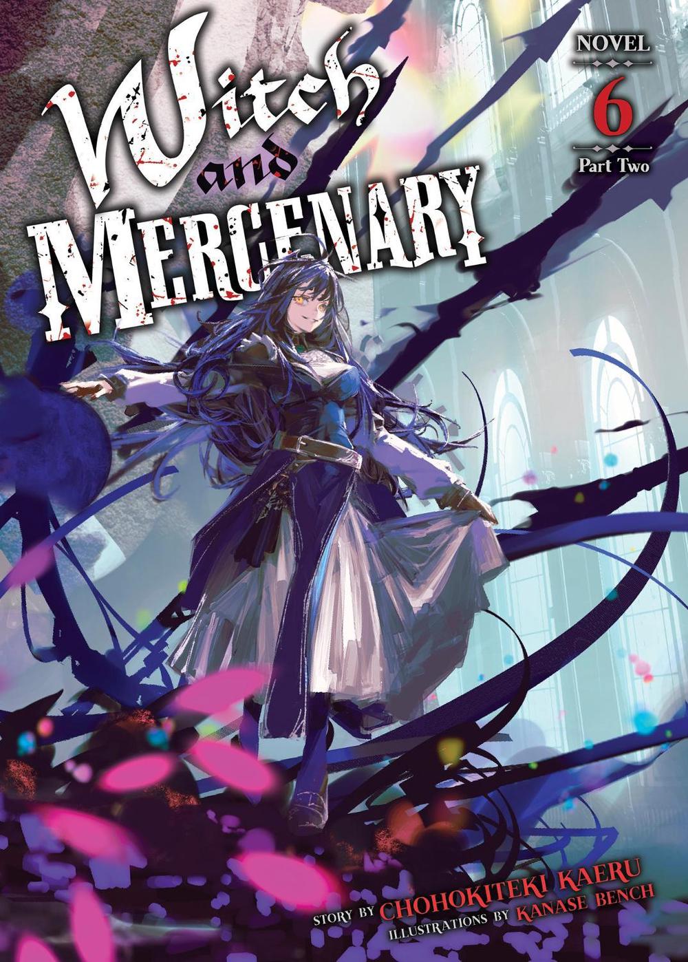 Witch and Mercenary (Light Novel) Vol. 6: Part 2, 9798897656721