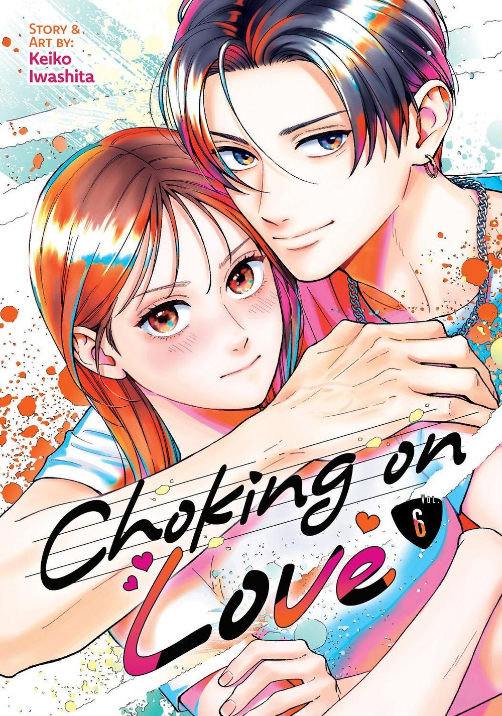 Choking on Love Vol. 6 by Keiko Iwashita - ISBN: 9798897658985