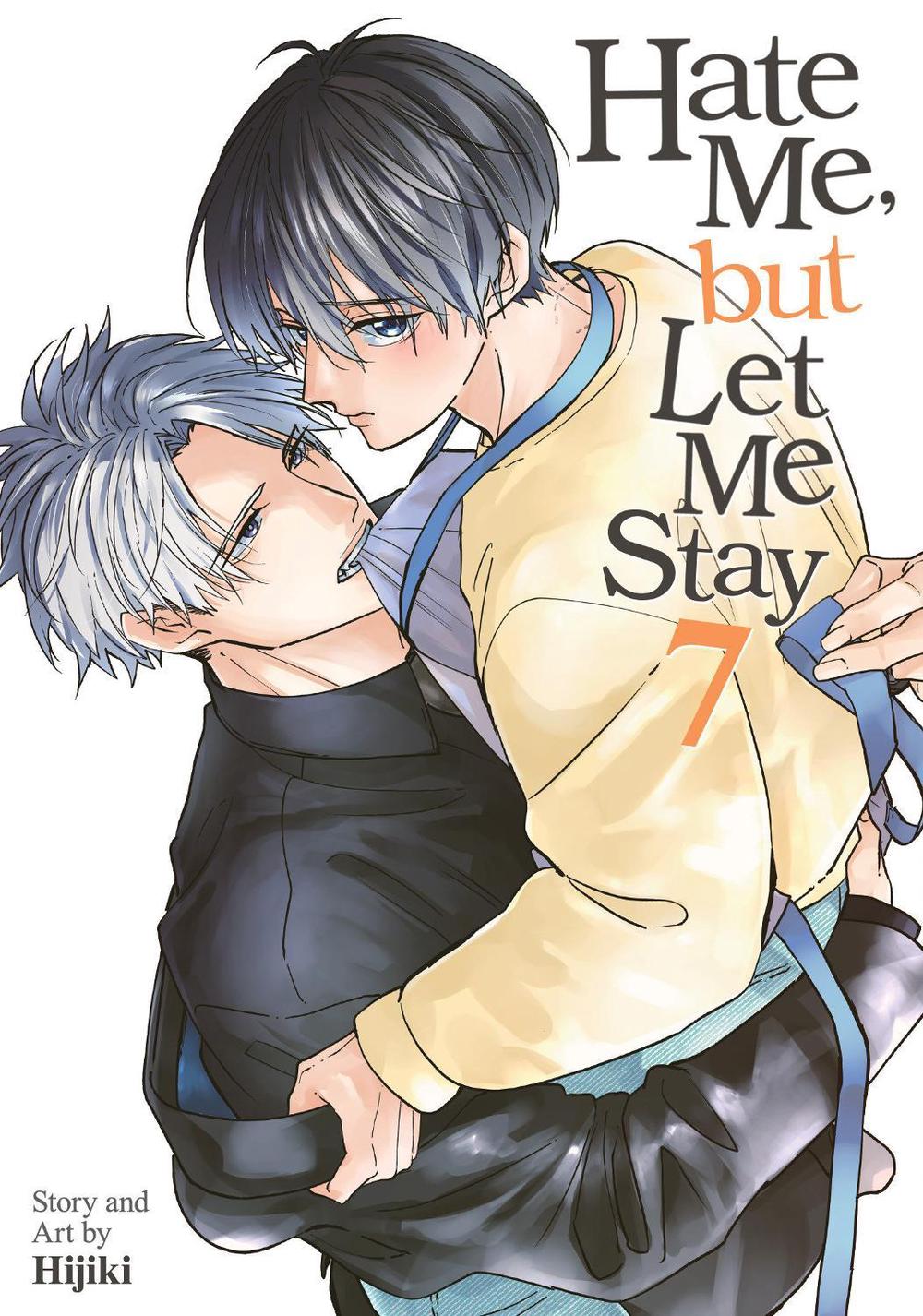 Hate Me, but Let Me Stay Vol. 7 by Hijiki - ISBN: 9798897659111