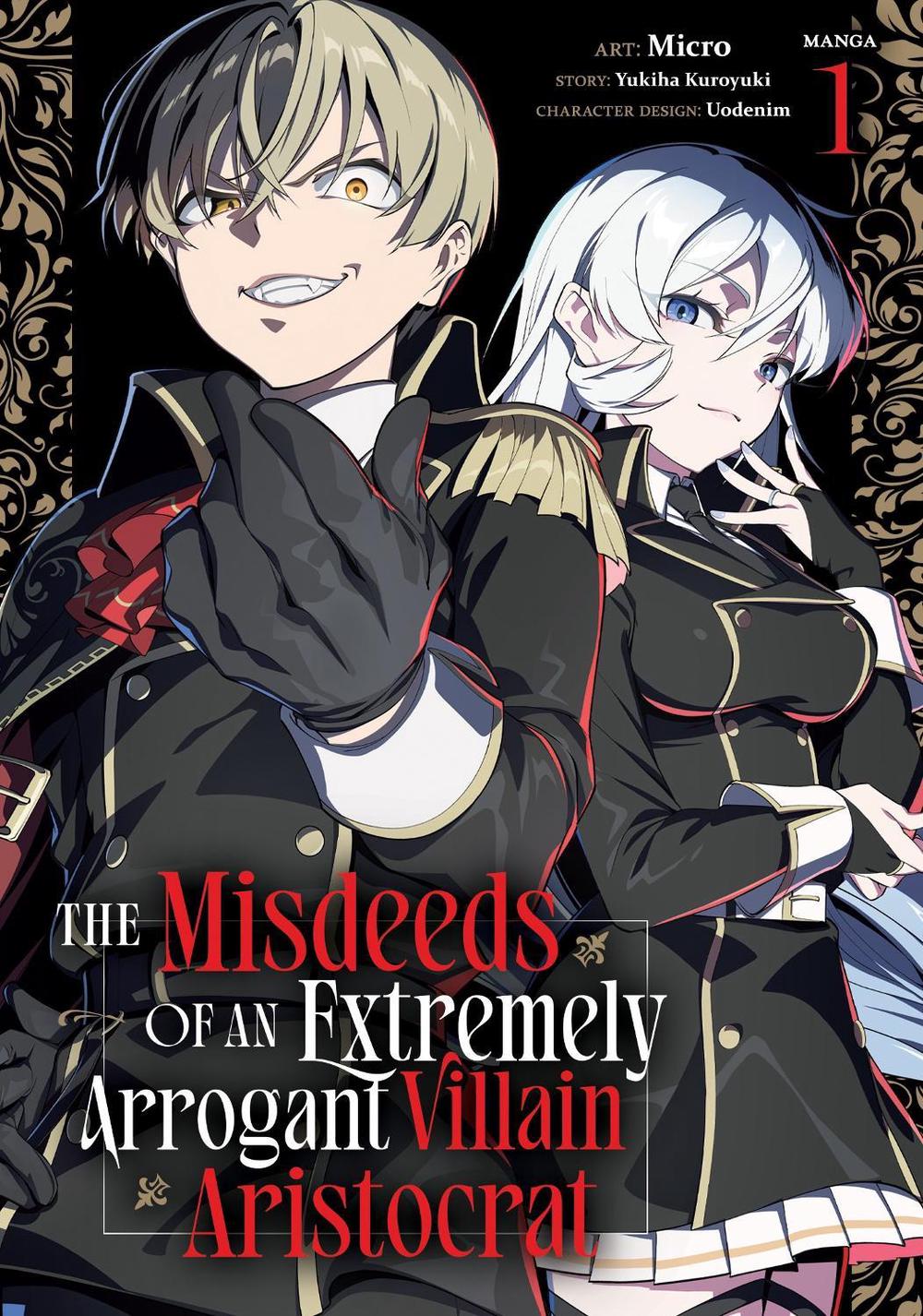 The Misdeeds of an Extremely Arrogant Villain Aristocrat (Manga) Vol. 1, 9798897659449