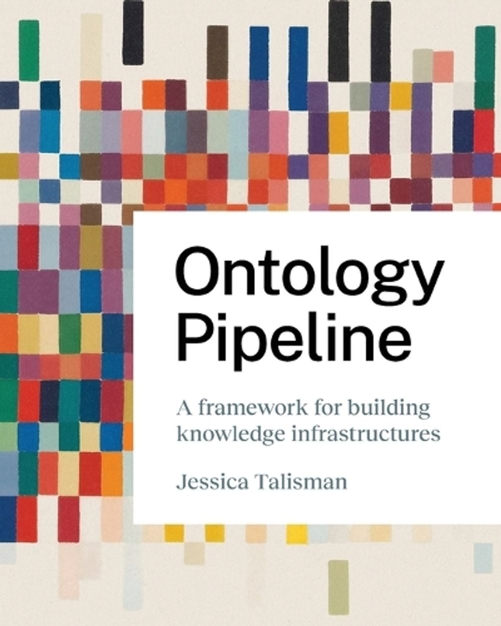 Ontology Pipeline by Jessica Talisman - ISBN: 9798898161392