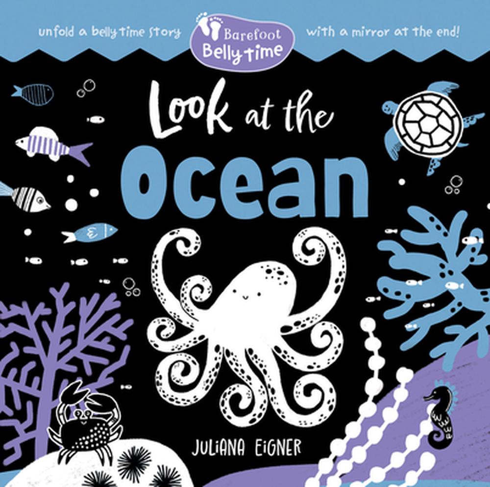 Barefoot Belly Time: Look at the Ocean by Juliana Eigner - ISBN: 9798898592066