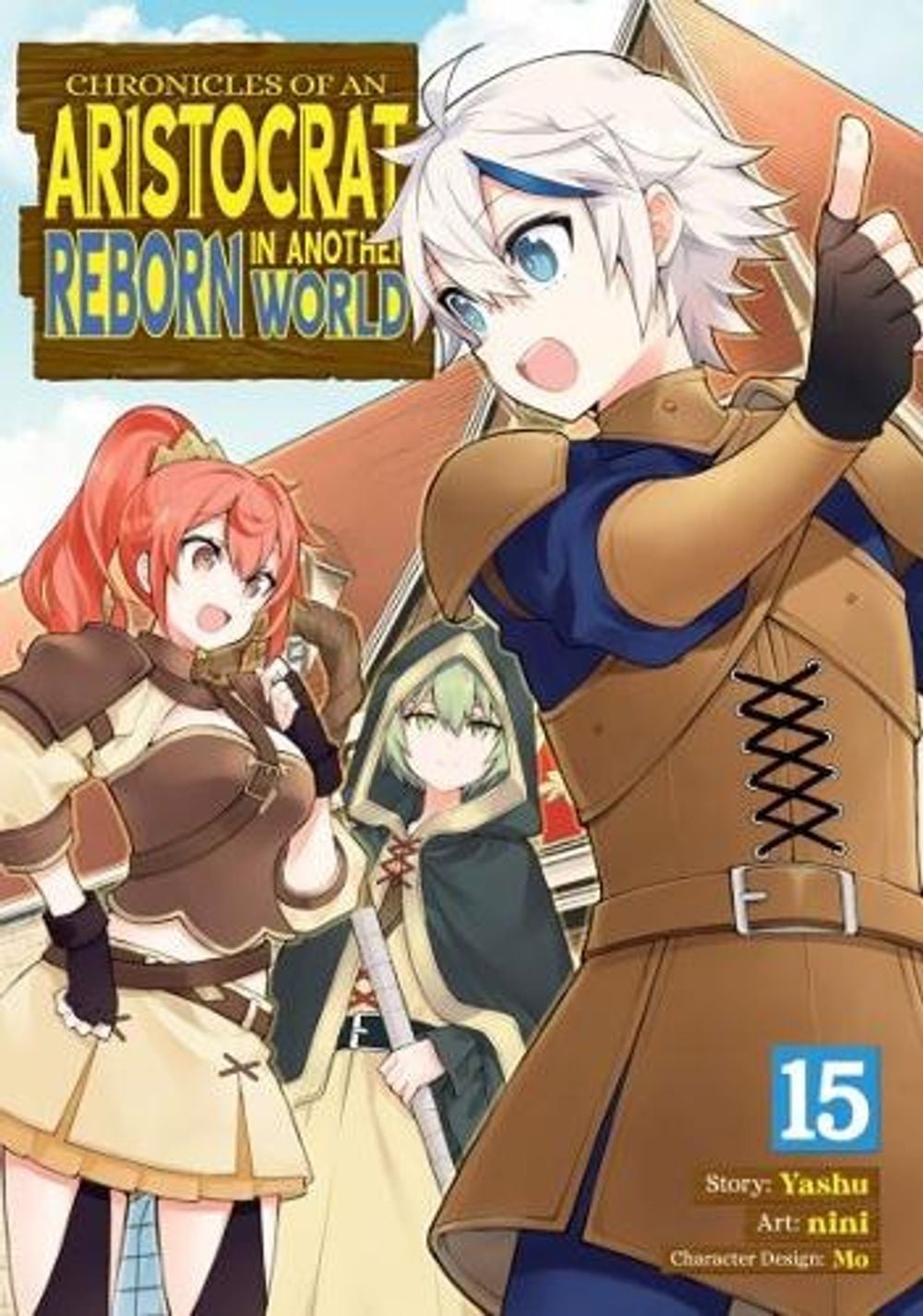 Chronicles of an Aristocrat Reborn in Another World (Manga) Vol. 15 by Yashu - ISBN: 9798898631727