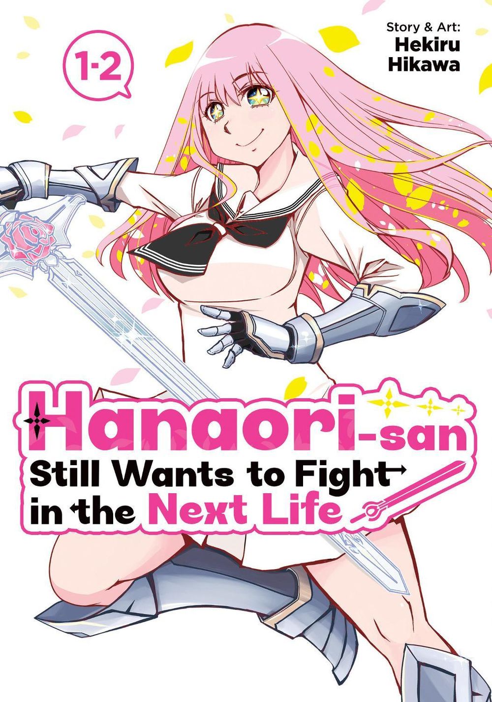 Hanaori-san Still Wants to Fight in the Next Life (Omnibus) Vol. 1 by Hekiru Hikawa - ISBN: 9798898634704