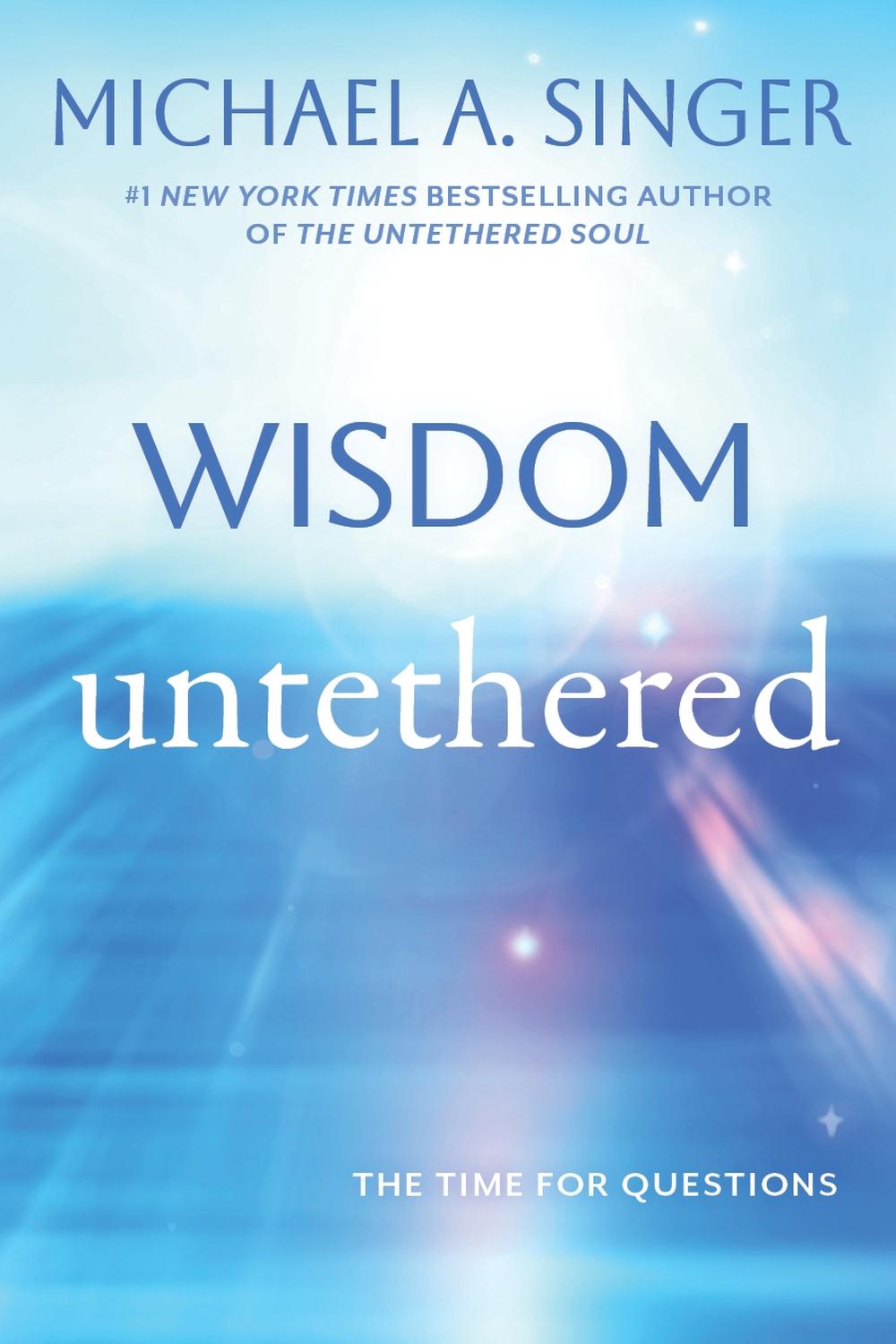 Wisdom Untethered, 9798900220345