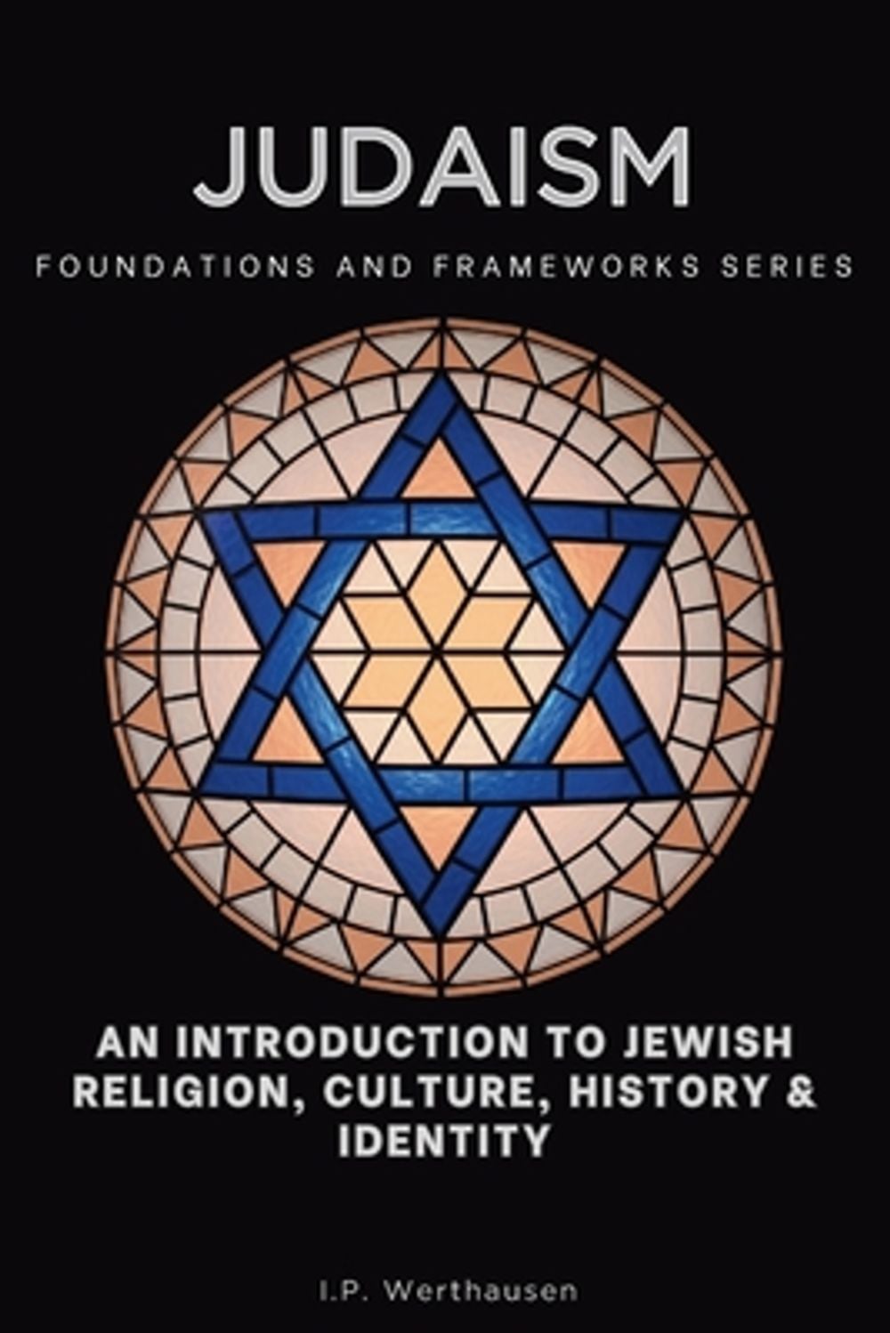 Judaism by I.P. Werthausen - ISBN: 9798900421285