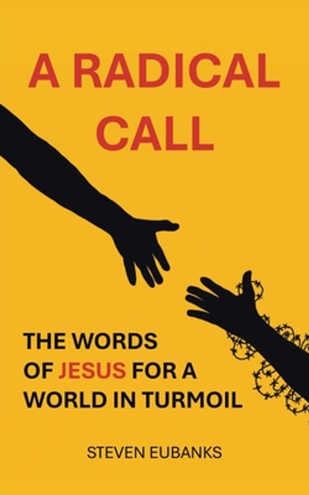A Radical Call by Steven Eubanks - ISBN: 9798901061947