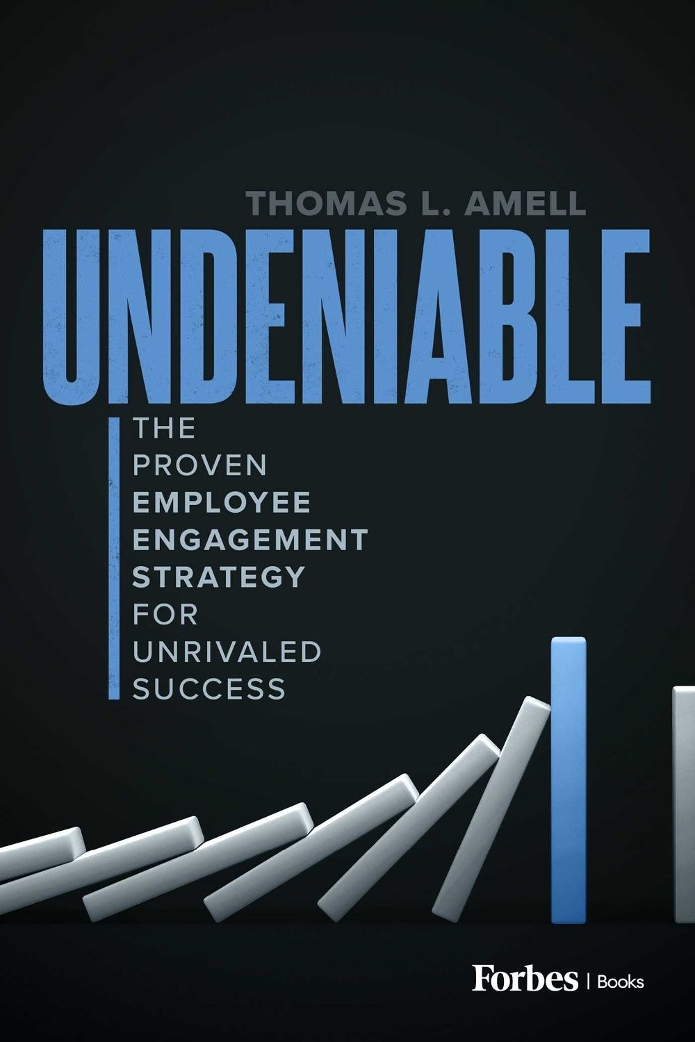 Undeniable by Thomas L. Amell - ISBN: 9798901800423