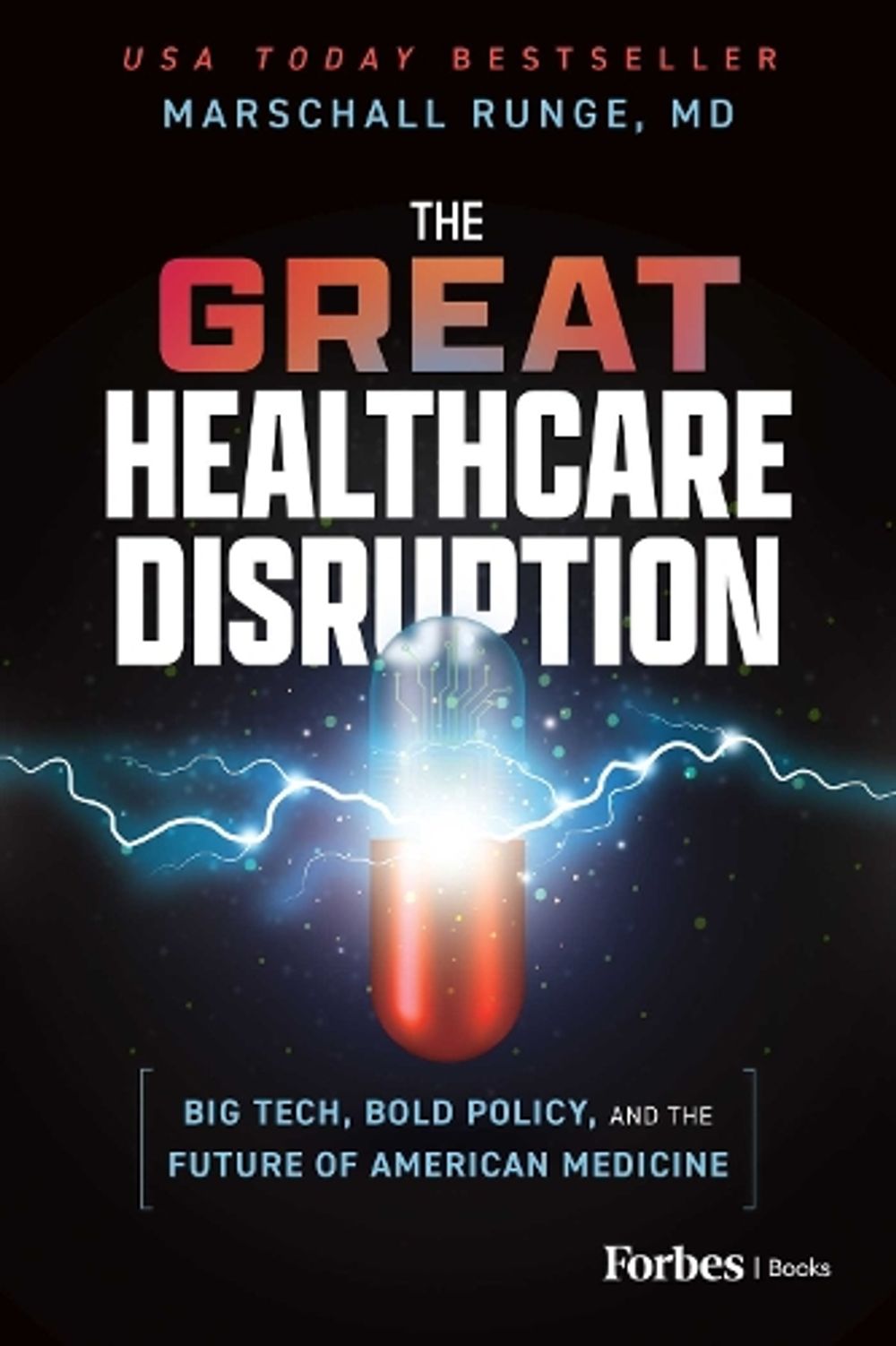 The Great Healthcare Disruption by Marschall Runge - ISBN: 9798901801024