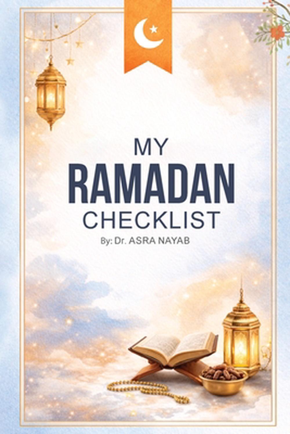 My Ramadan Checklist by Dr Asra Nayab, Paperback, 9798901902066 | Buy ...
