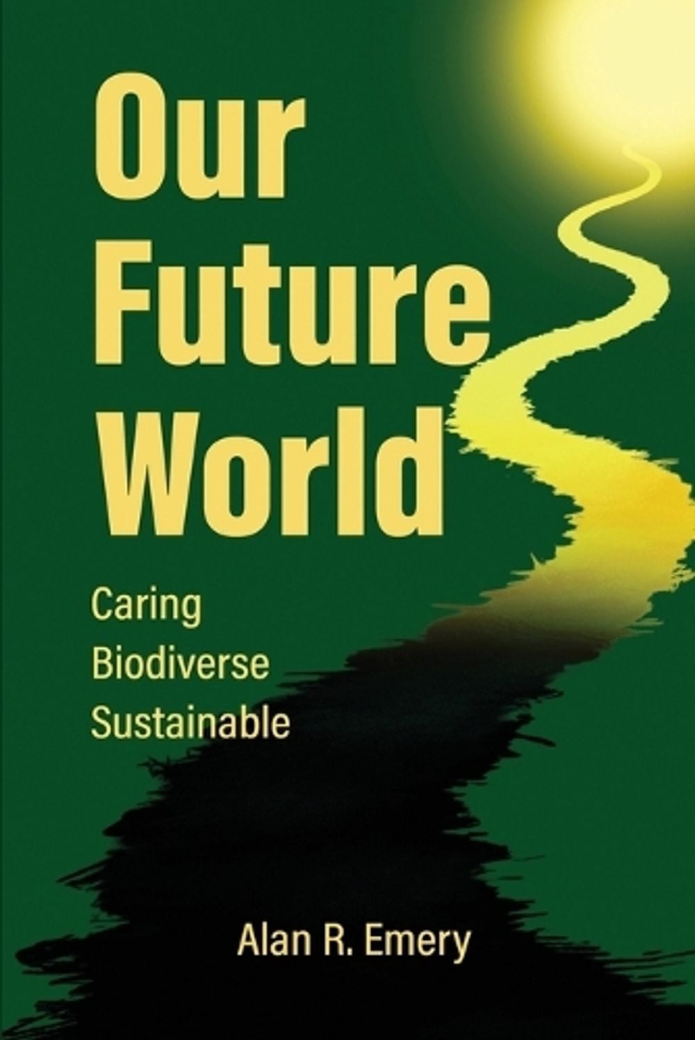 Our Future World by Alan Emery - ISBN: 9798902548508