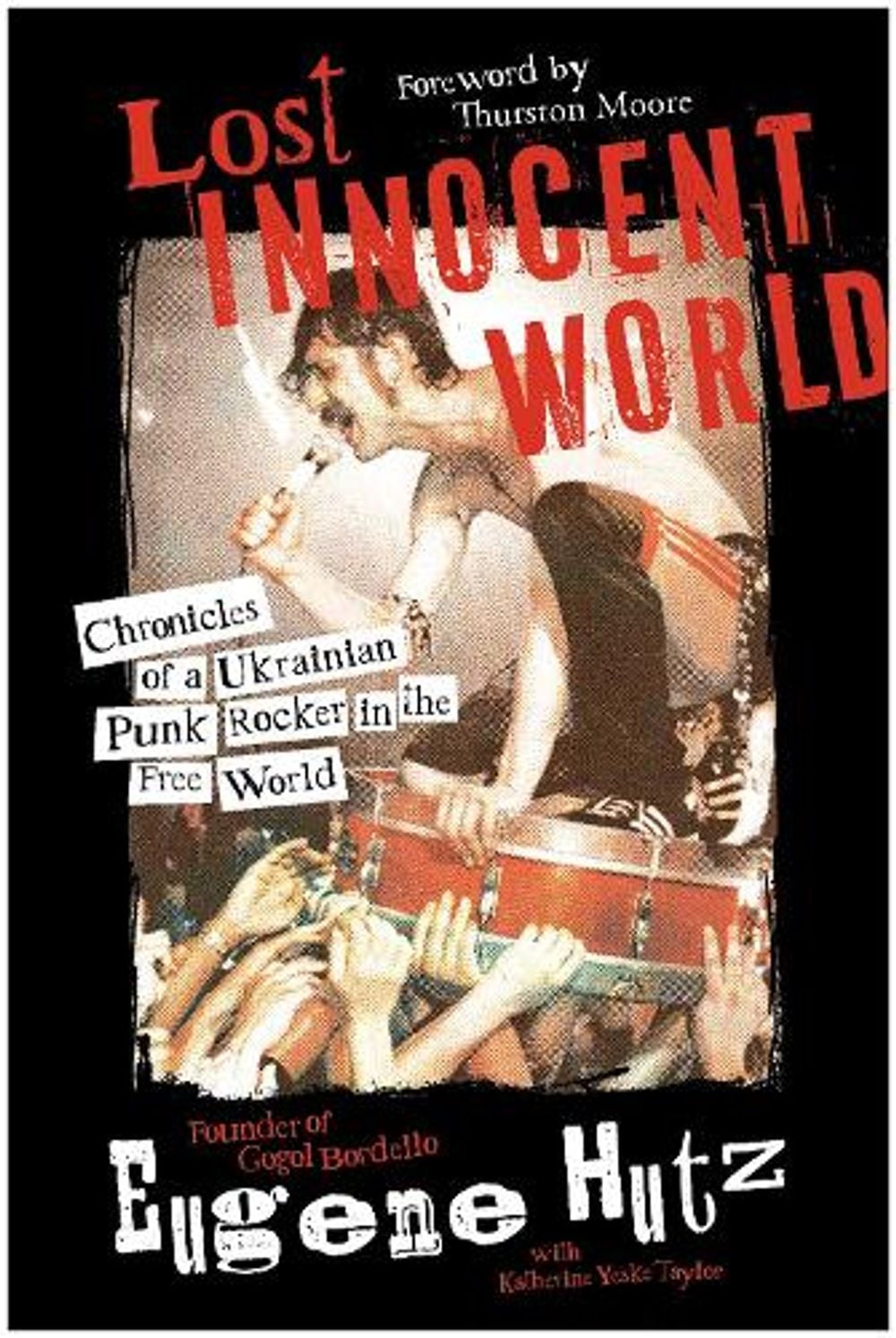 Lost Innocent World by Eugene Hutz - ISBN: 9798902680048