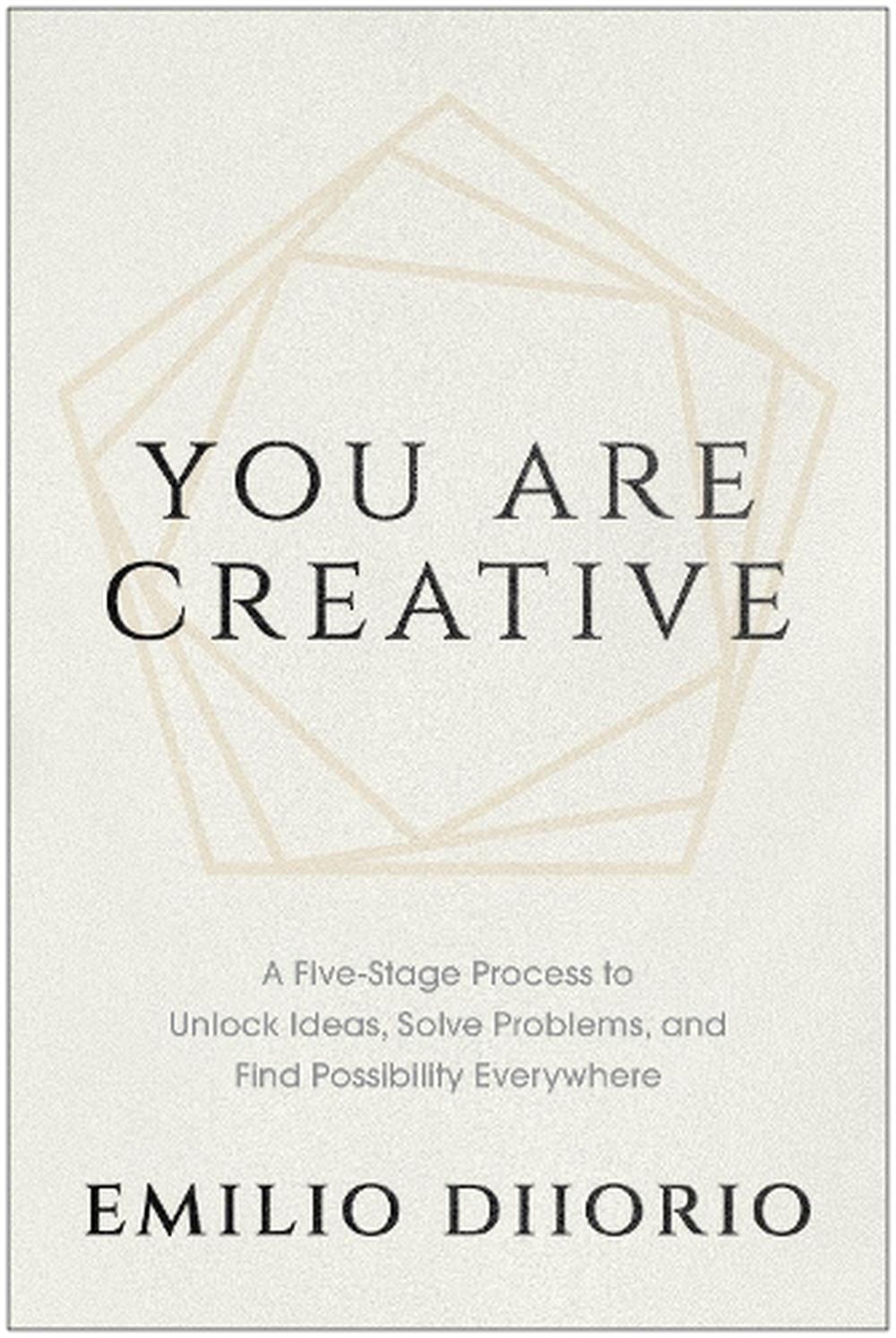 You Are Creative by Emilio DiIorio - ISBN: 9798902680130
