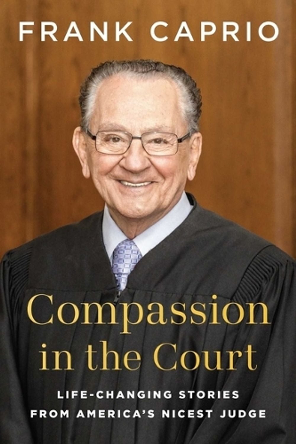Compassion in the Court by Judge Frank Caprio - ISBN: 9798902681151
