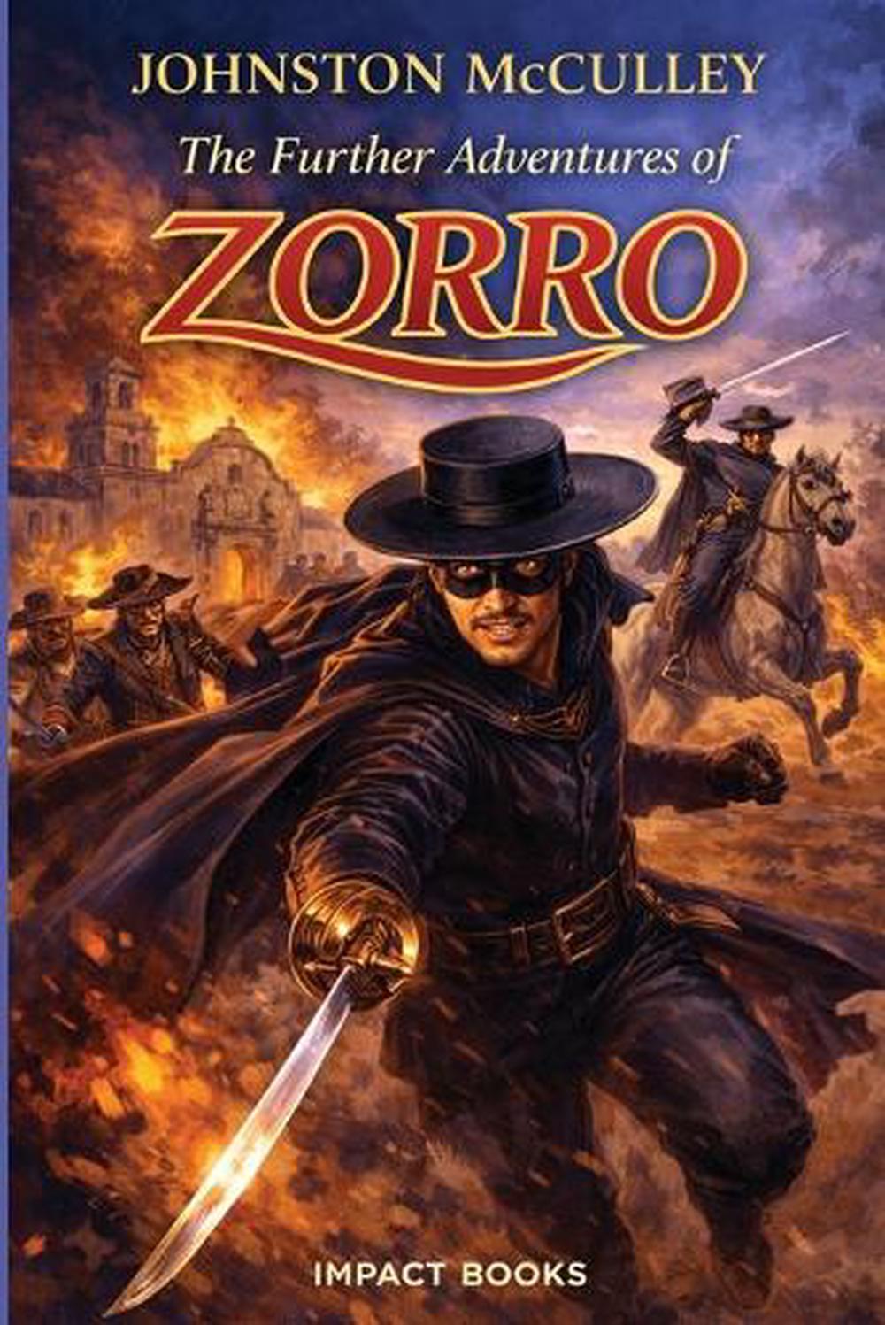 The Further Adventures of Zorro by Johnston McCulley - ISBN: 9798903000364