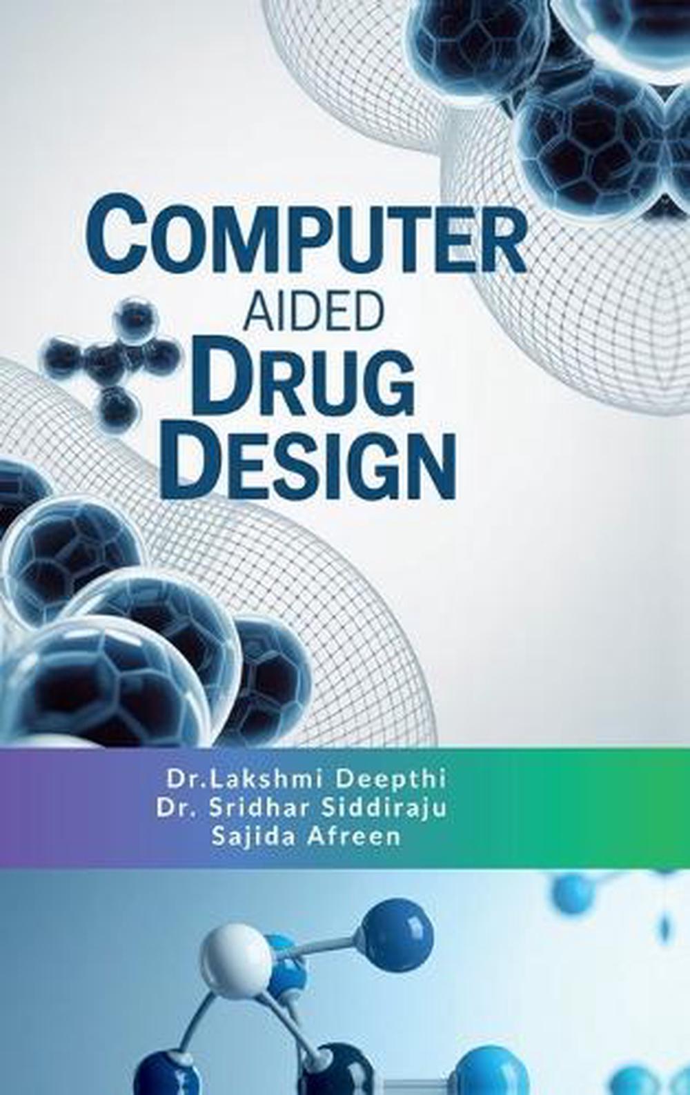 Computer Aided Drug Design by Dr Lakshmi Deepthi, Hardcover ...