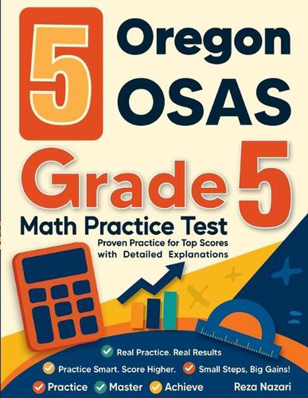 5 Oregon OSAS Grade 5 Math Practice Tests by Reza Nazari, Paperback ...