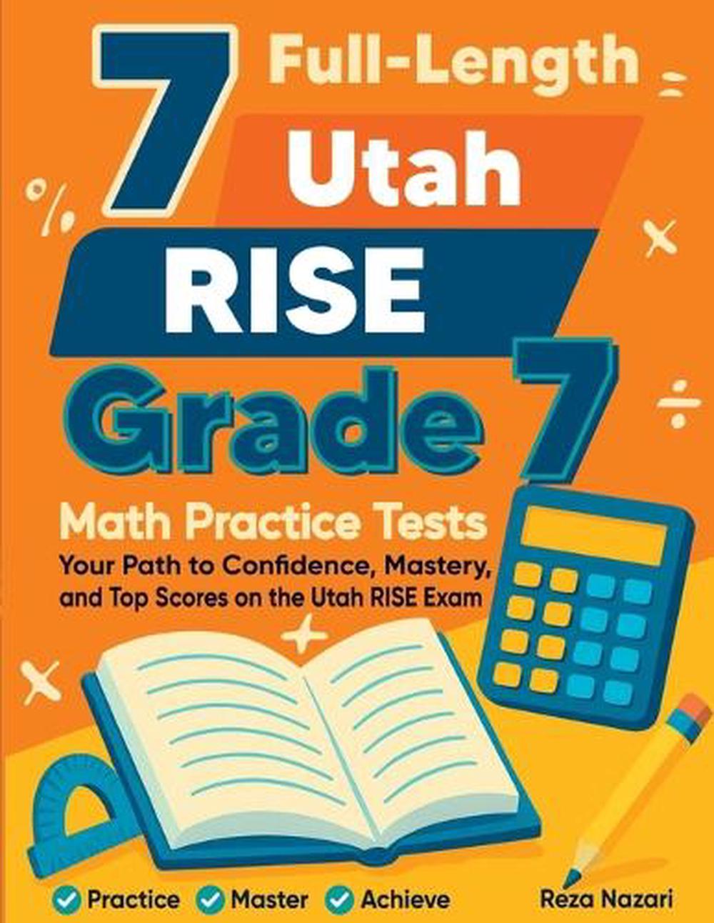 7th Grade Rise Math 7 Full-Length Utah RISE Grade 7 Math Practice Tests by Reza Nazari ...