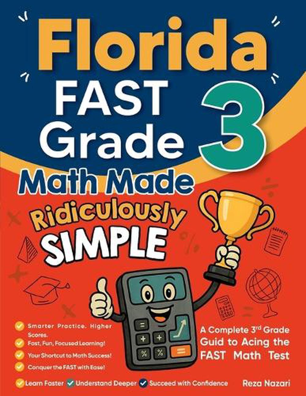 Florida FAST Grade 3 Math Made Ridiculously Simple by Reza Nazari ...