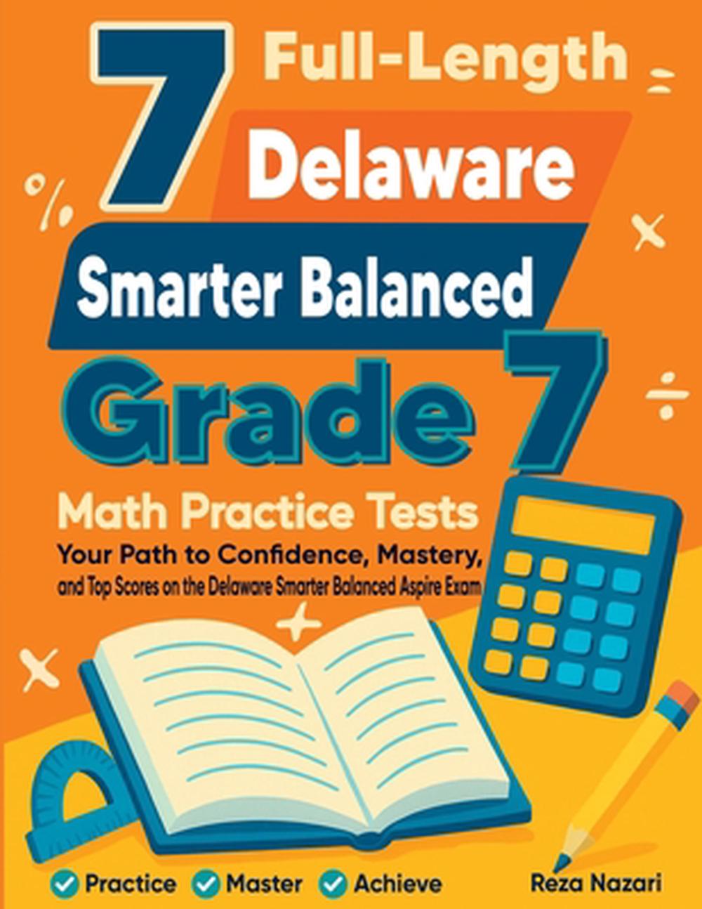 7 Full-Length Delaware Smarter Balanced Grade 7 Math Practice Tests by ...