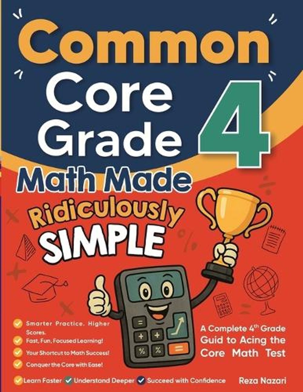 Common Core Grade 4 Math Made Ridiculously Simple by Nazari - ISBN: 9798903504183