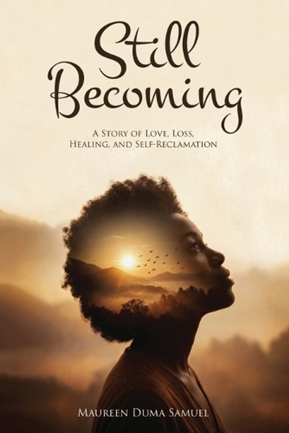 Still Becoming by Maureen Duma Samuel - ISBN: 9798908100052