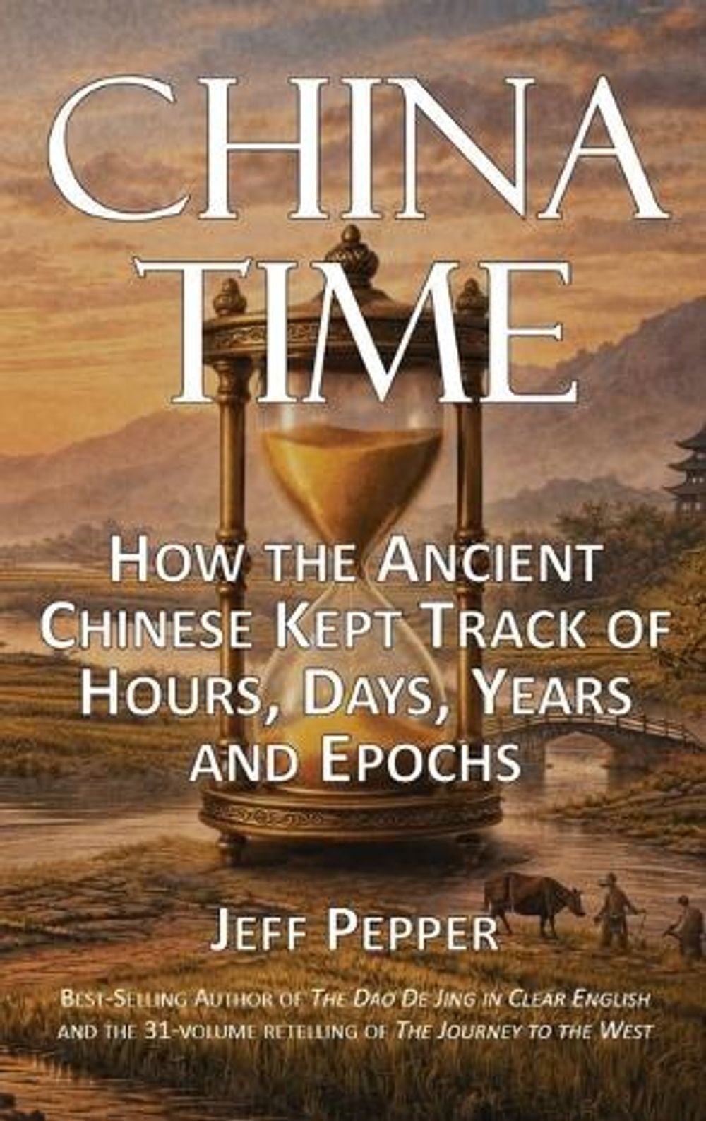 China Time by Jeff Pepper - ISBN: 9798951011039