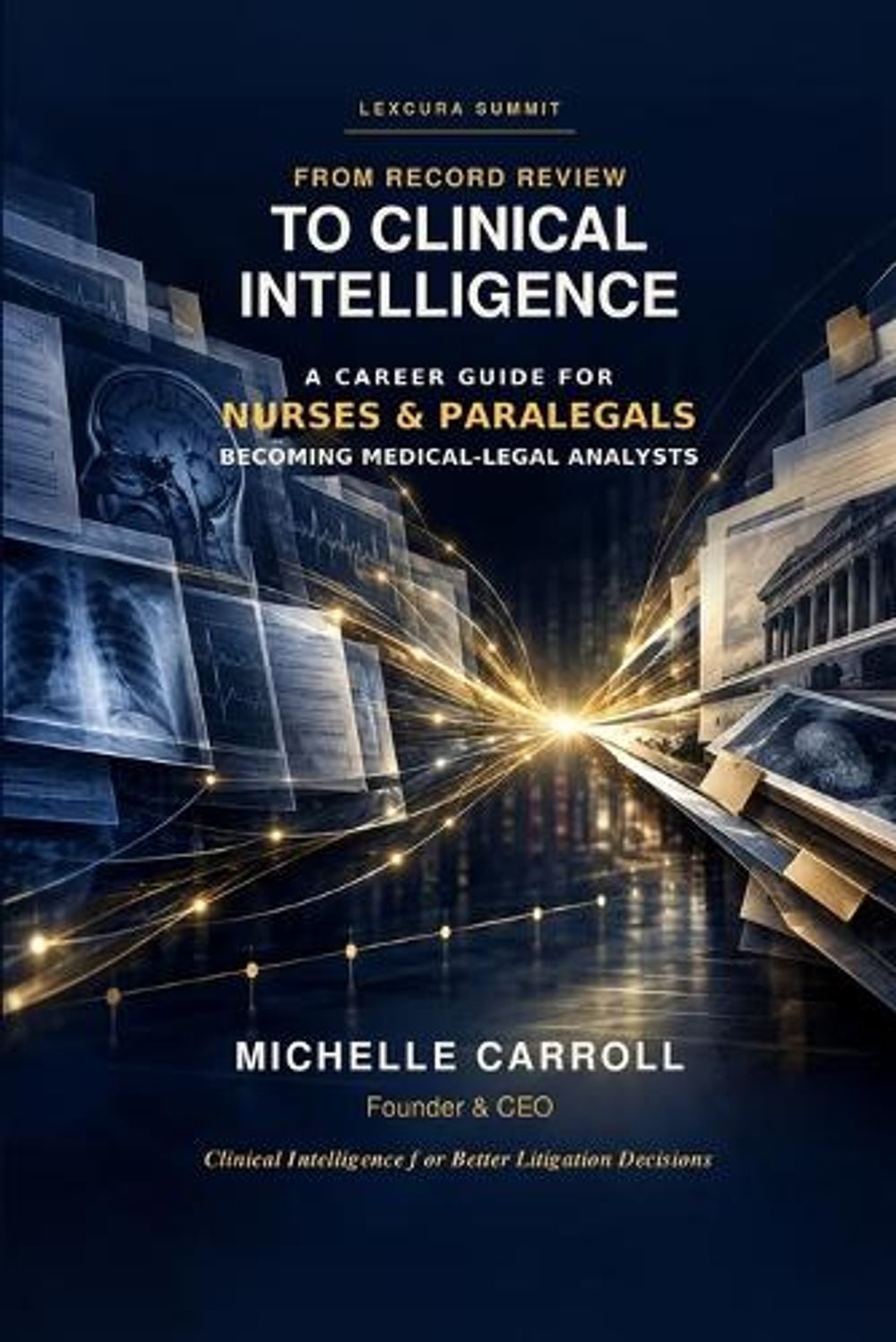 From Record Review to Clinical Intelligence by Michelle Carroll - ISBN: 9798952094536