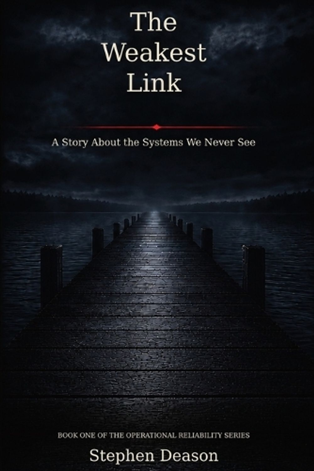 The Weakest Link by Stephen Deason - ISBN: 9798952410022