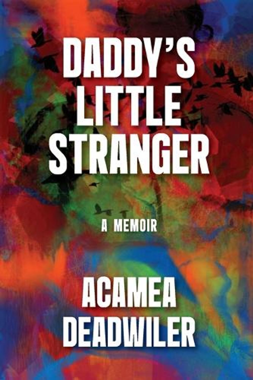 Daddy's Little Stranger by Acamea Deadwiler - ISBN: 9798985941388