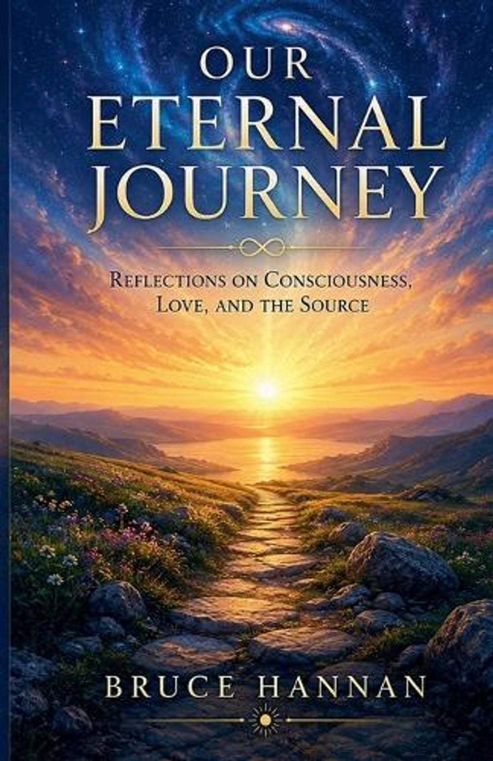 Our Eternal Journey by Bruce Hannan - ISBN: 9798986010038
