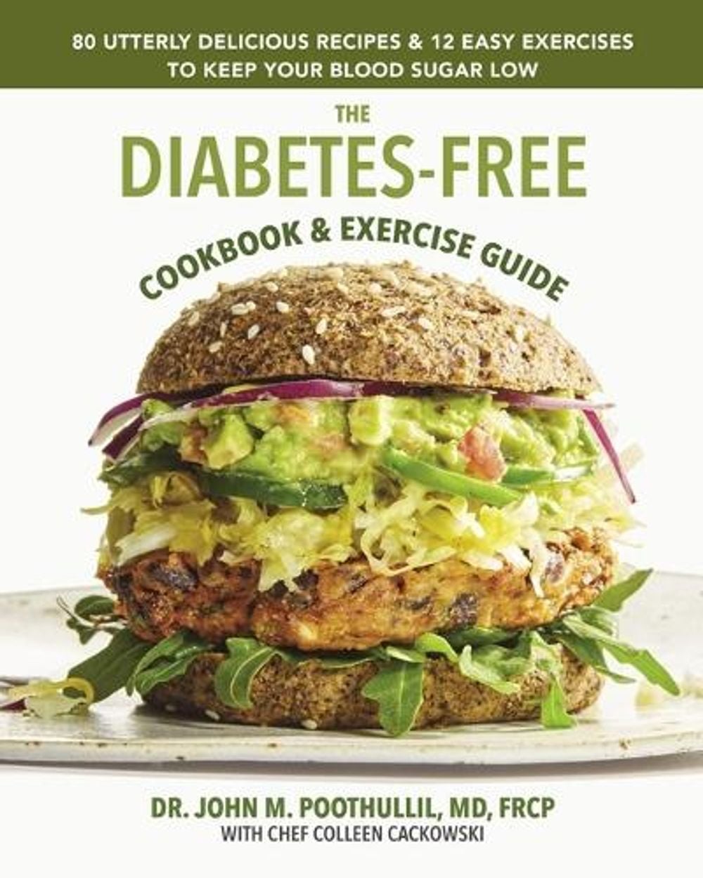 The Diabetes-Free Cookbook by Colleen Cackowski - ISBN: 9798986016344