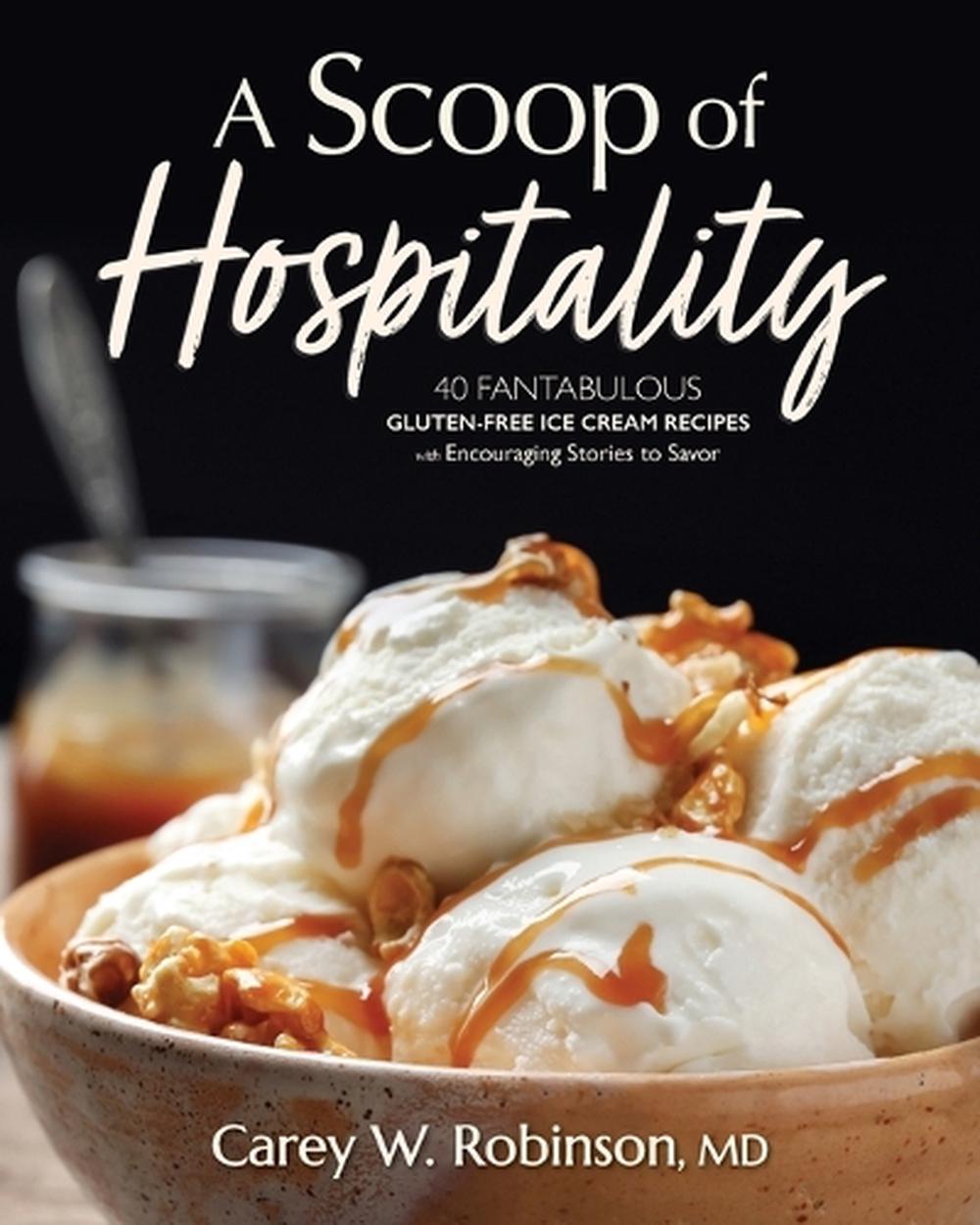 A Scoop of Hospitality by Carey W. Robinson - ISBN: 9798986398761