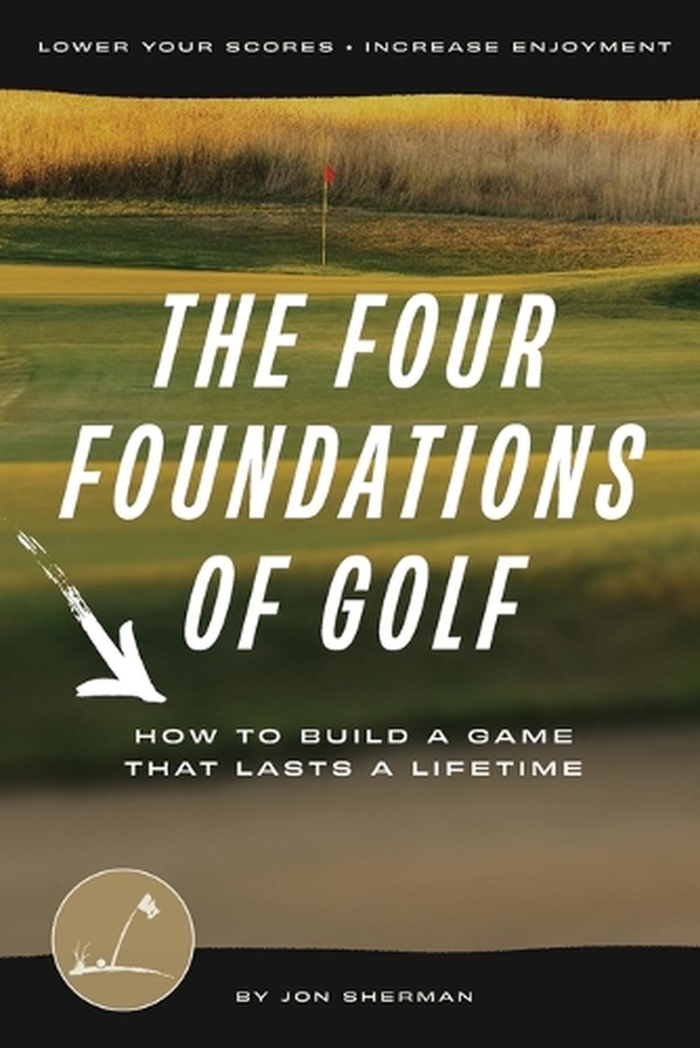 The Four Foundations of Golf, 9798986444208