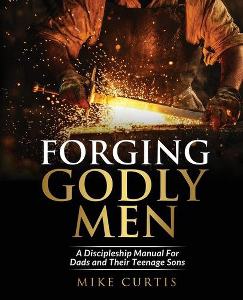 Forging Godly Men, 9798986466491