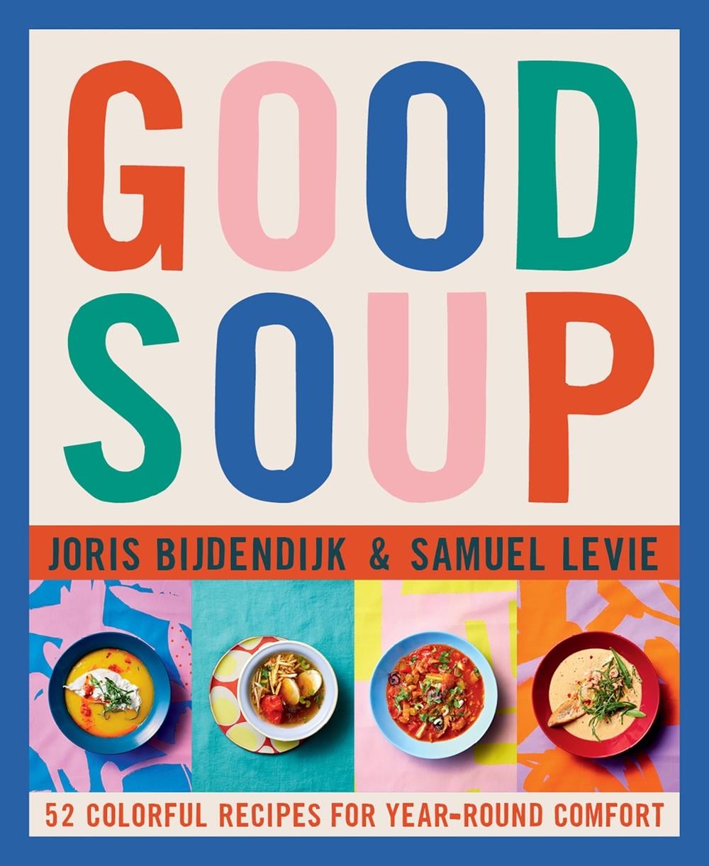 Good Soup by Joris Bijdendijk - ISBN: 9798986640662