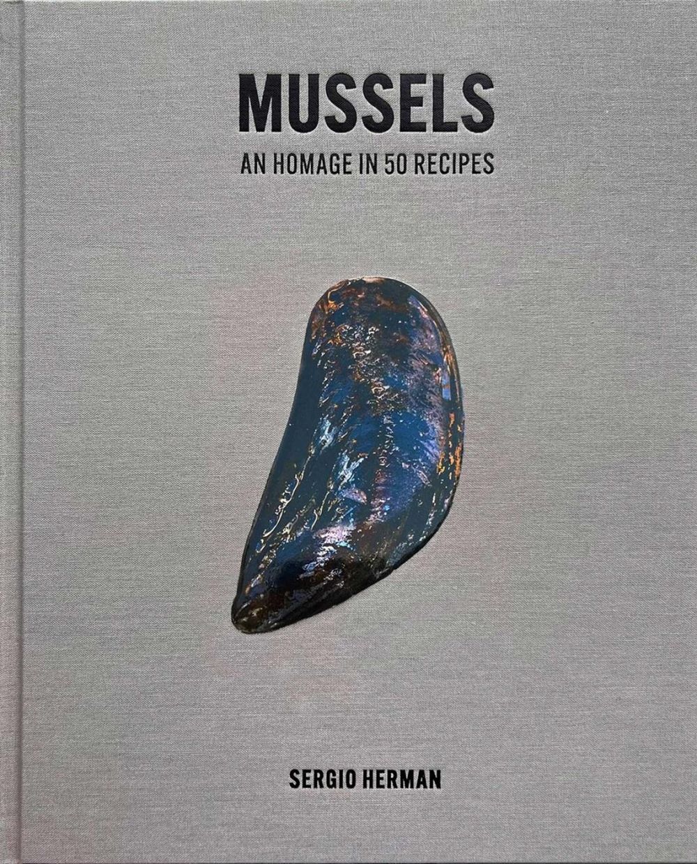Mussels by Sergio Herman - ISBN: 9798986640693