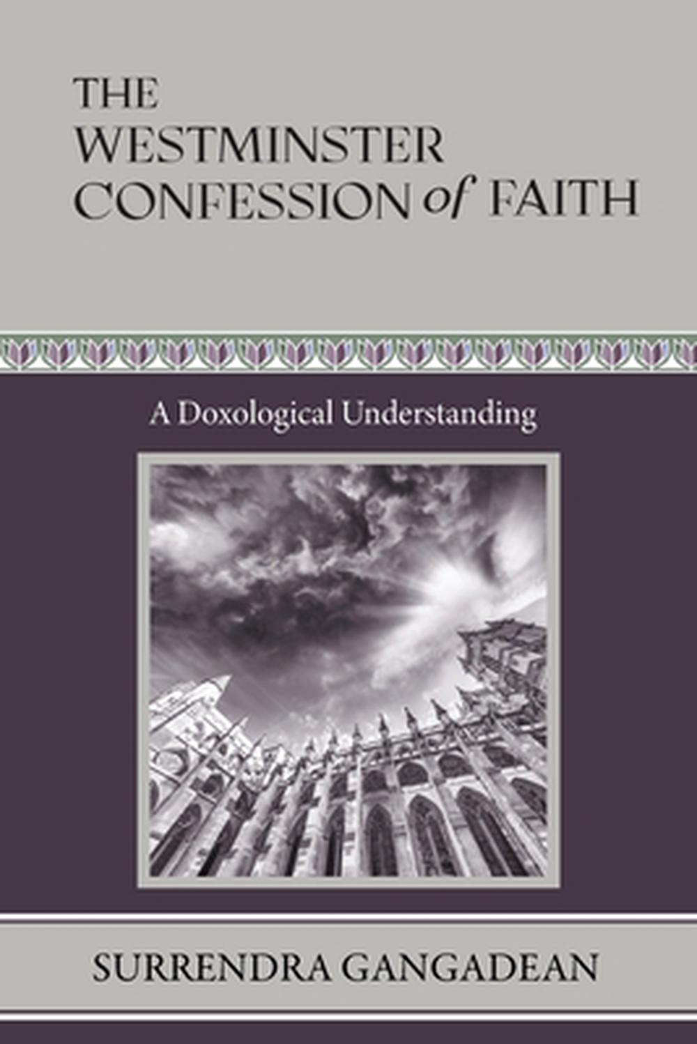 The Westminster Confession of Faith, 9798986747255