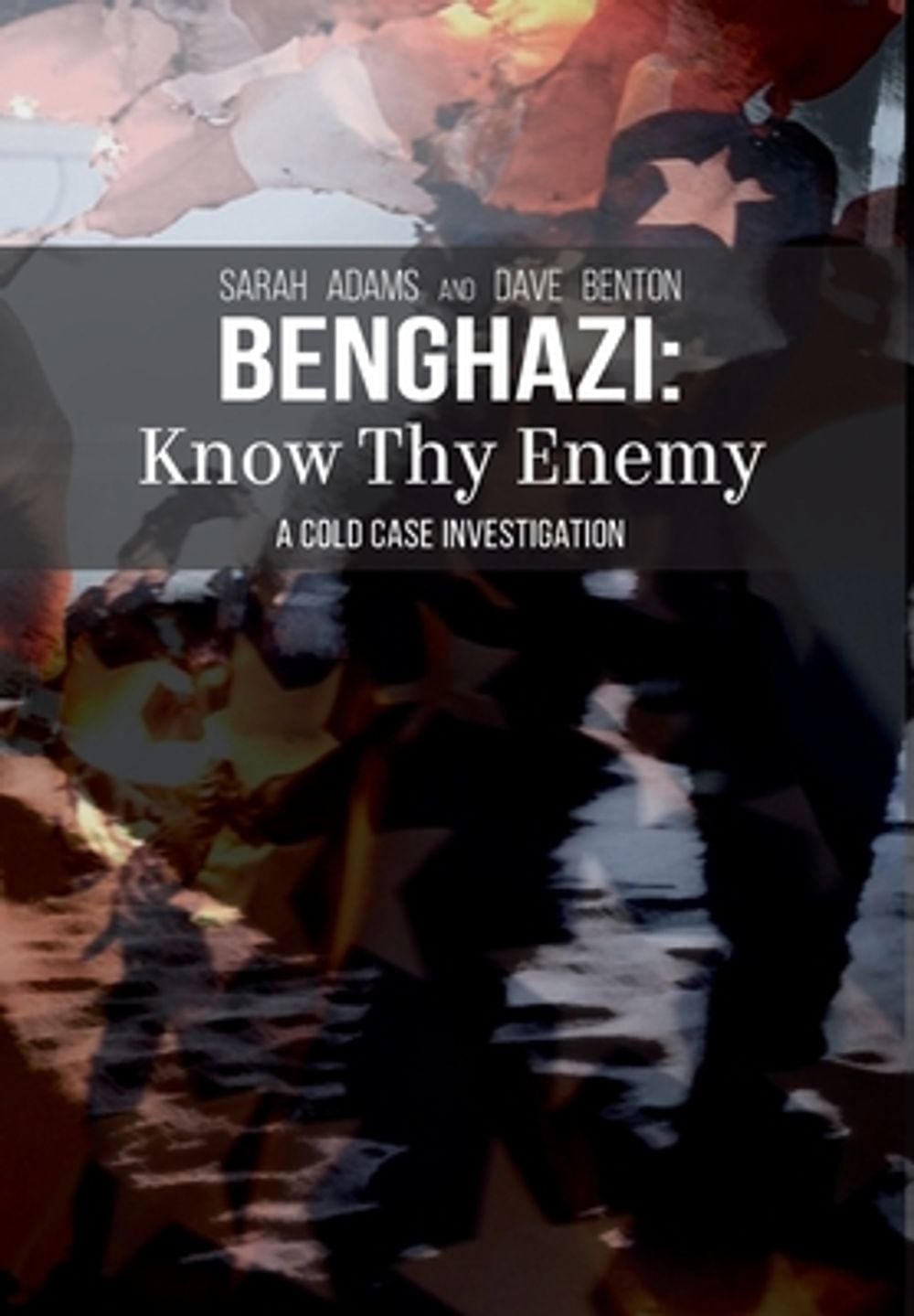 Benghazi by Sarah Adams - ISBN: 9798986822105