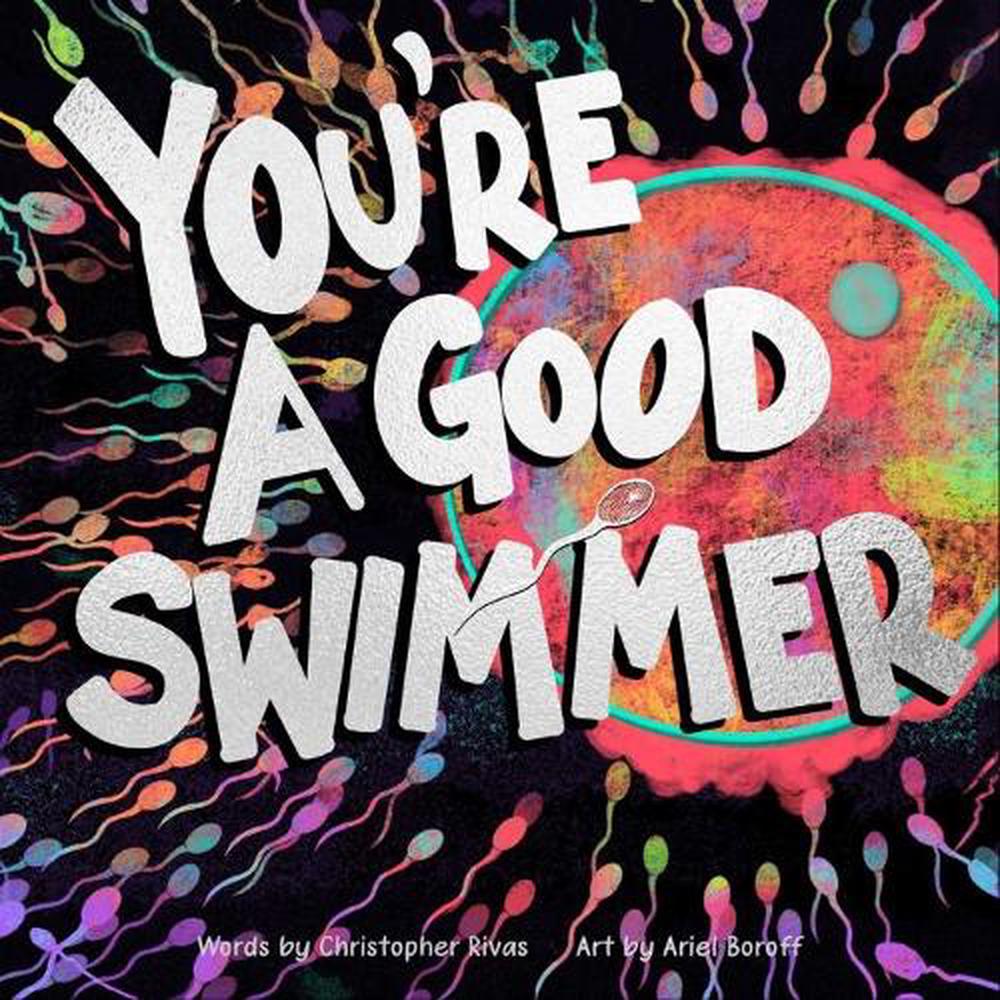 You're a Good Swimmer by Christopher Rivas - ISBN: 9798986827346